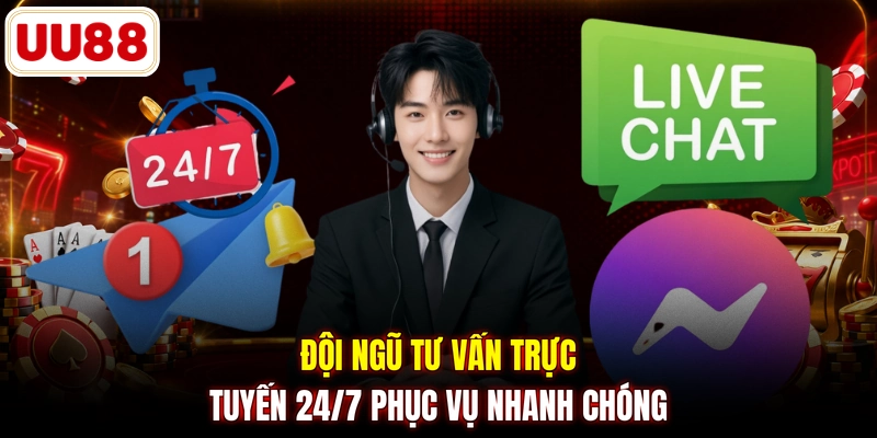 Đội ngũ tư vấn trực tuyến 24/7 phục vụ nhanh chóng 
