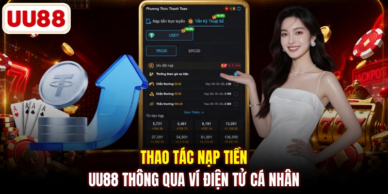 Thao tác nạp tiền UU88 thông qua ví điện tử cá nhân